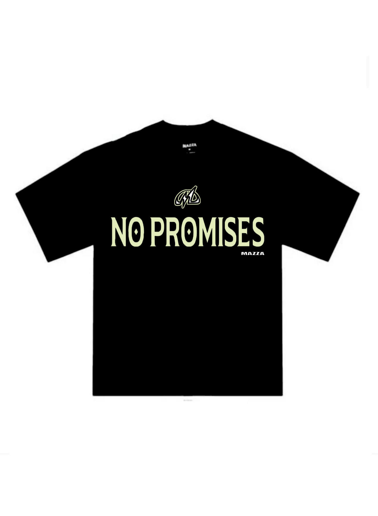 T-shirt No Promises