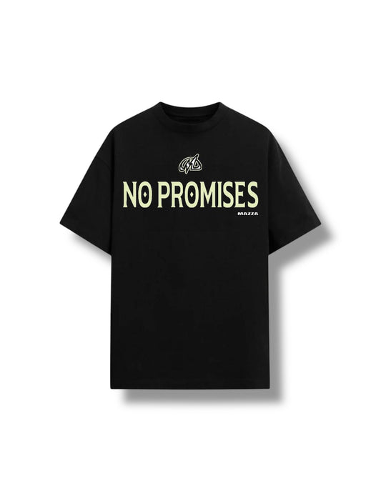 T-shirt NO PROMISES