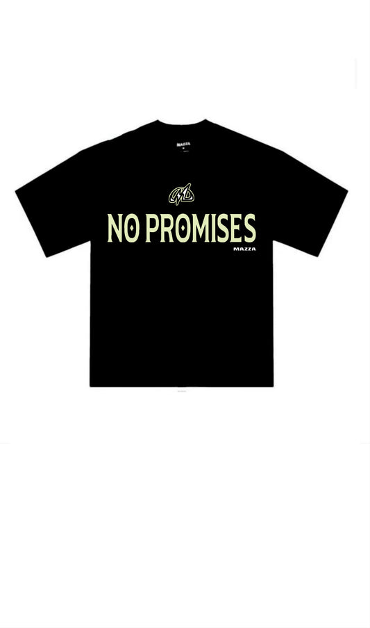 T-shirt No Promises